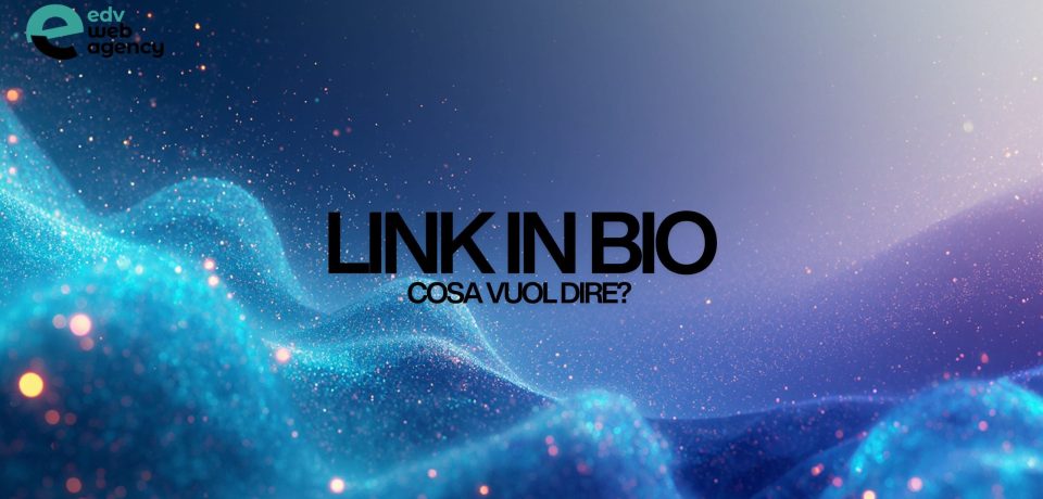 link_in_bio_cosa_vuol_dire